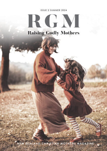 RGM - Raising Godly Mothers magazine Issue 02 Summer 2024